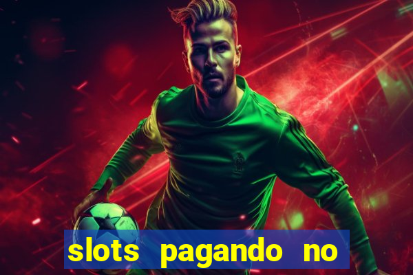 slots pagando no cadastro saque free